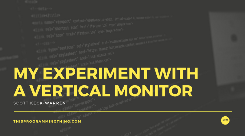 My Experiment with a Vertical Monitor